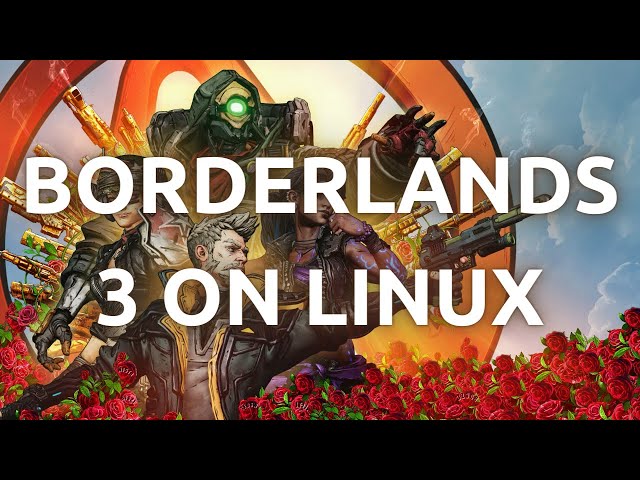 "Linux Gaming: Installing and Playing Borderlands 3 on Linux - Easy Tutorial"