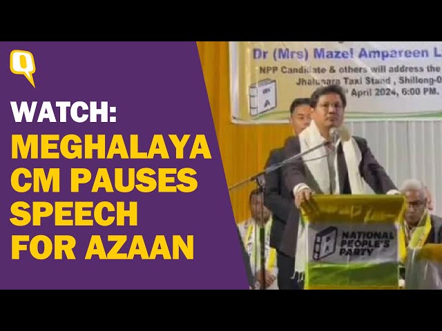Meghalaya CM Conrad Sangma Pauses Election Speech on Hearing Azaan | The Quint