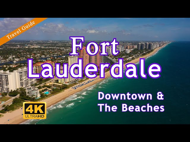 Fort Lauderdale Travel Guide - Downtown & The Beaches