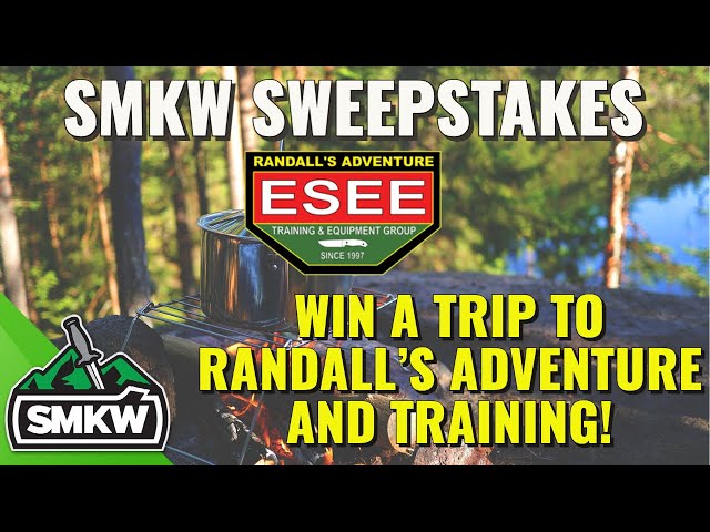 SMOKY MOUNTAIN KNIFE WORKS & RANDALL’S ADVENTURE & TRAINING/ESEE KNIVES SWEEPSTAKES