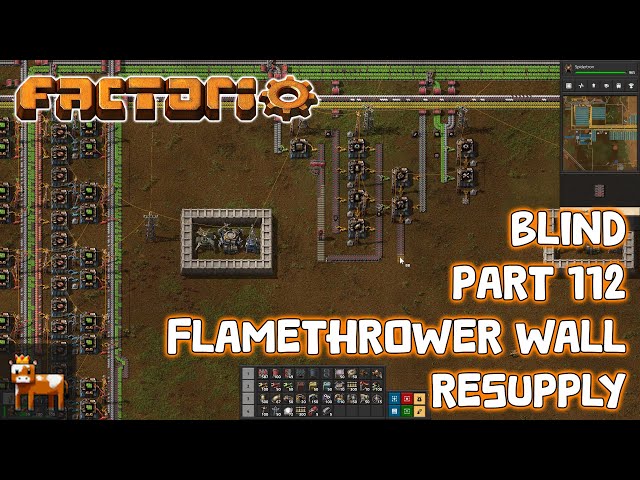Idiot Plays Factorio - Part 112: Flamethrower Wall Resupply