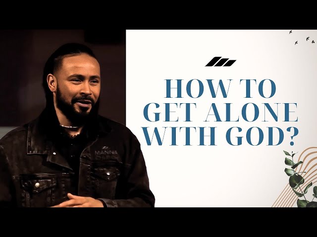 Live | How to get alone with God? | Spirituality | Riley Halliday