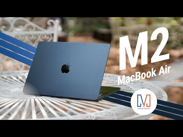 M2 MacBook Air Review: 2022's Most Anticipated Laptop