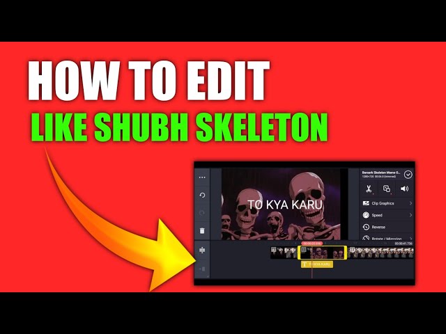 How To Edit Like @Shubh SkeletOn  | Easy Android Edit Method | How To Edit Video In Kinemaster
