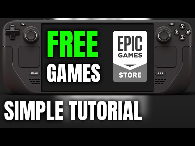 How to play FREE Epic Games Store games on Steam Deck - EASY SIMPLE TUTORIAL - Gaming Mode