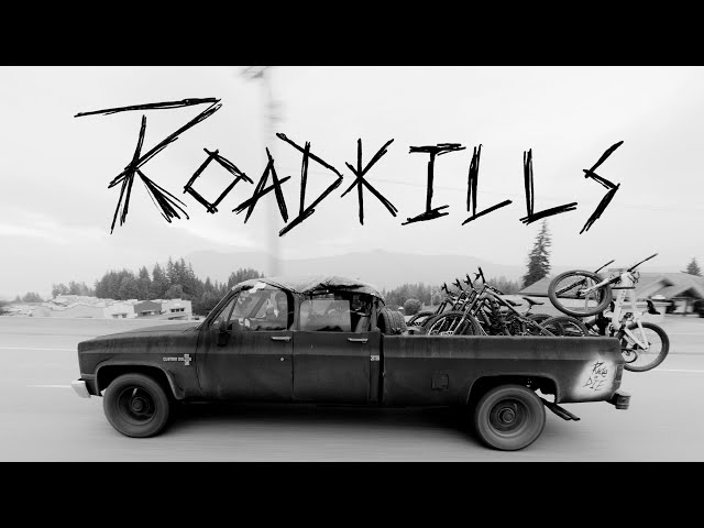 "ROADKILLS" A film by Ride or Die