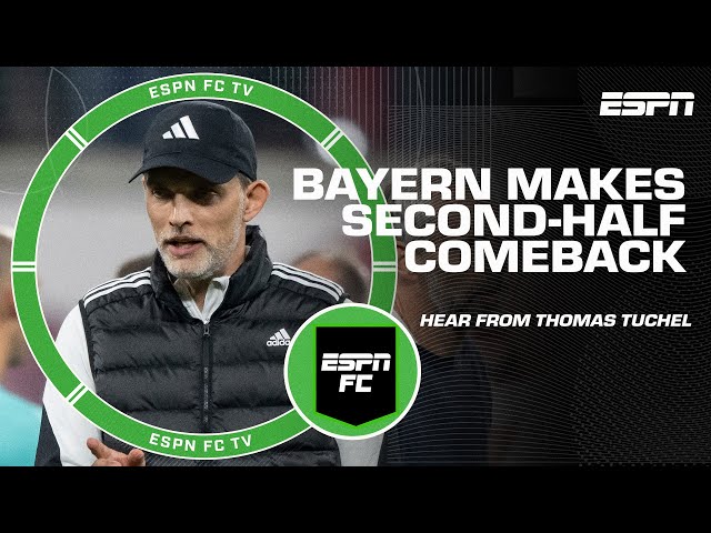 'We took more RISKS' - Thomas Tuchel's on Bayern's second-half comeback against Leipzig | ESPN FC