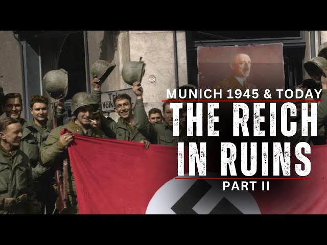 Third Reich In Ruins: Munich Then and Now Part 2