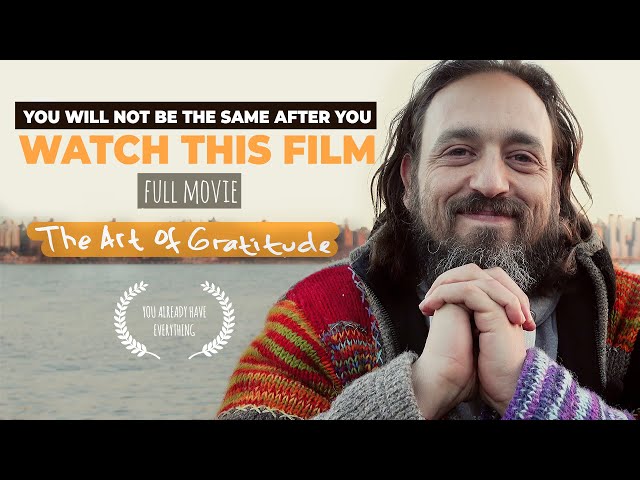 The Art of Gratitude | This ONE Thing Will Change Your Life Forever | Short Film