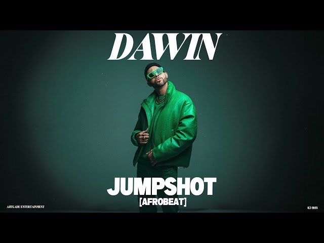 Dawin - Jumpshot [Afrobeat]