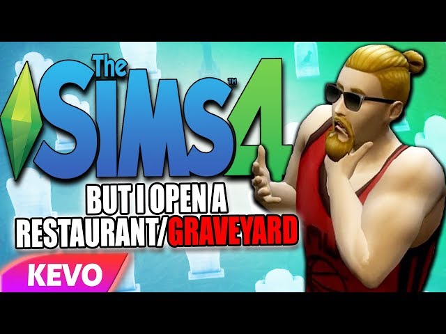 Sims 4 but I open a restaurant/graveyard