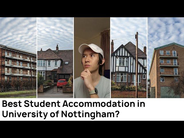 Best accommodation for University of Nottingham students