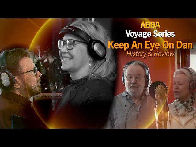 ABBA Voyage Series – Part 7: "Keep An Eye On Dan" | History & Review