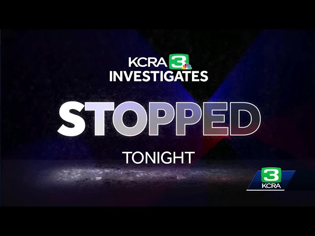 KCRA 3 Investigates: Who is stopped by police most often in California?