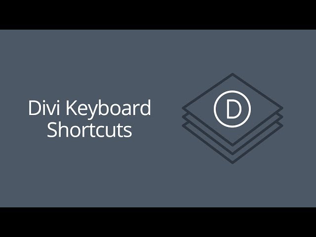 Divi Keyboard Shortcuts