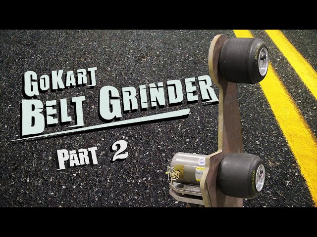 Go Kart Belt Grinder Part 2 - Wheels, Spindles, Hubs