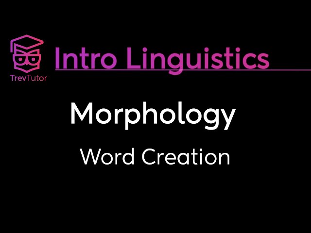 [Introduction to Linguistics] Word Creation