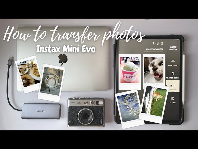 How to transfer photos from Instax Mini Evo to your phone