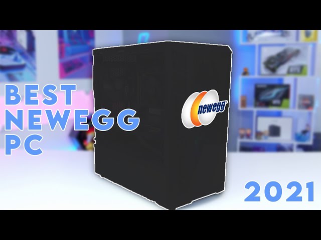 Best Prebuilt Gaming PC On NewEgg TO BUY RIGHT NOW | 2021