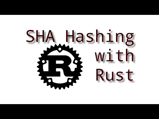 Intro To Rust Cryptography: Hashing with SHA2