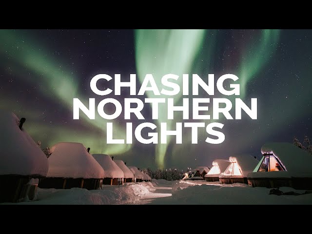 Chasing NORTHERN LIGHTS in LAPLAND FINLAND