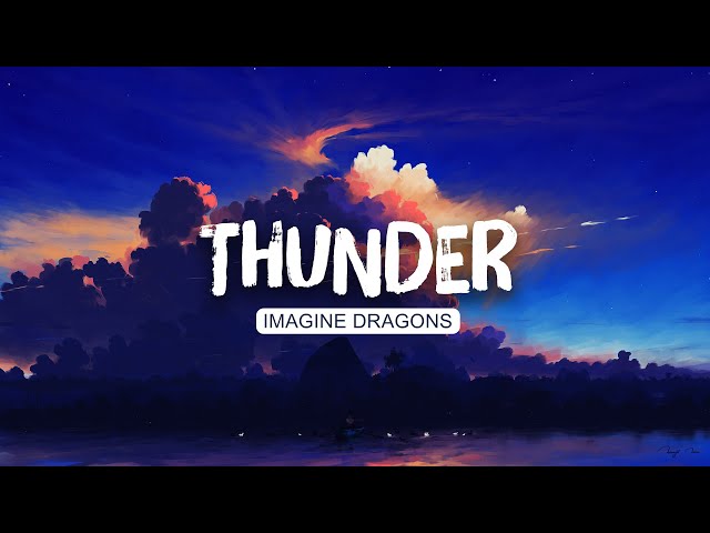 🌨️ Imagine Dragons - Thunder (Lyrics) | Passenger (Mix)