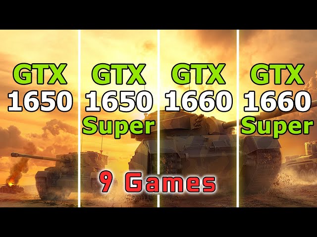 GTX 1650 vs GTX 1650 Super vs GTX 1660 vs GTX 1660 Super // Test in 9 Games