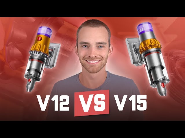 Dyson V12 vs. V15: Why You Should Downgrade to the V12