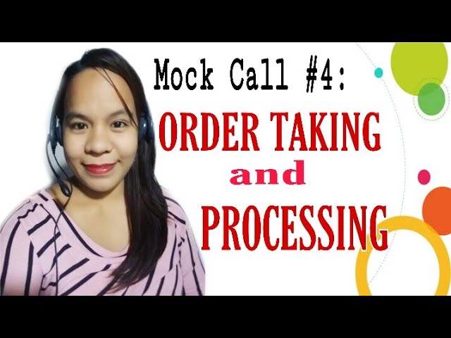 Mock Call #4: Order Taking and Processing| Seasonal and Full time account