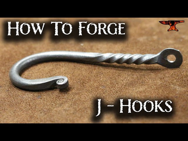 How To Forge J - Hooks  - Blacksmiths Essential Skills