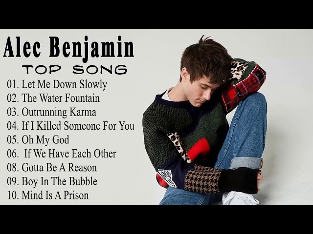 Alec Benjamin - Alec Benjamin Greatest Hits Full Album 2021