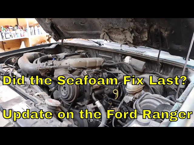 Did the Seafoam fix last? Update on the Ford Ranger