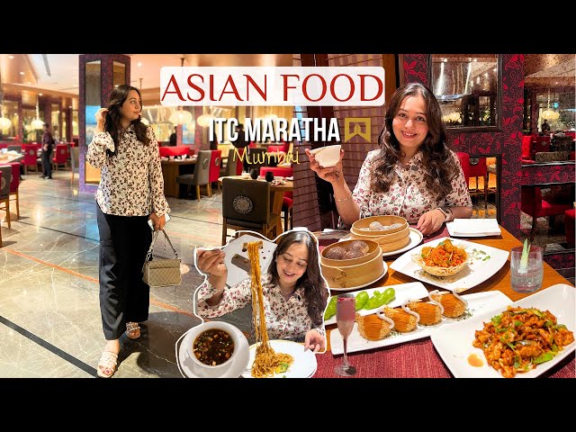 FIVE STAR FOOD 🤩 ITC Maratha Mumbai's Fine Dining Restaurant for Asian Food 🍜 #mumbaifood