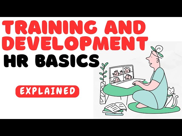 Human Resource Basics: Training and development