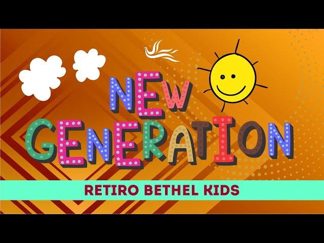 Retiro Bethel Kids - New Generation