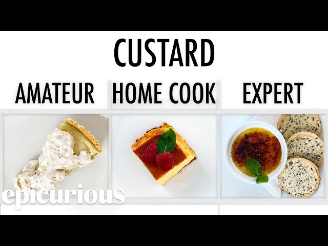 4 Levels of Custard: Amateur to Food Scientist | Epicurious