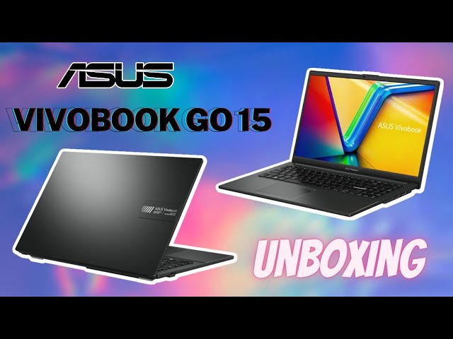 Unboxing  Affordable  Laptop For Students ASUS VIVOBOOK GO 15