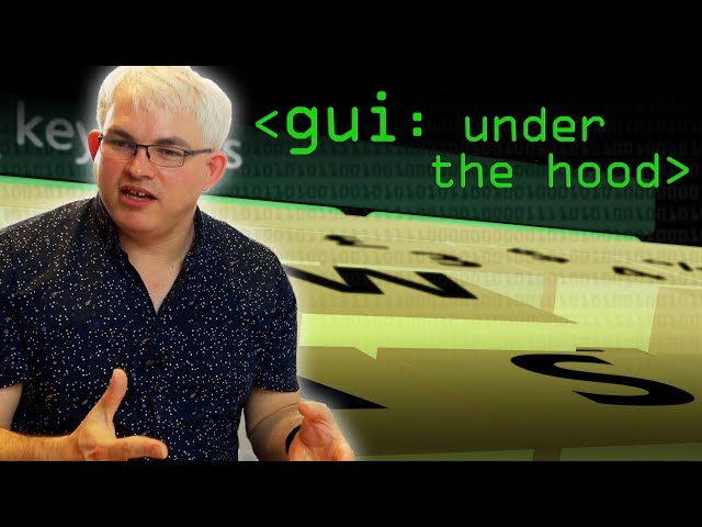 GUI: Under the Hood - Computerphile