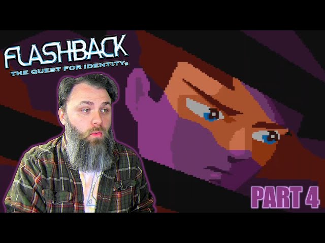 This shiz is gettin' serious! (Let's play Flashback) part 4