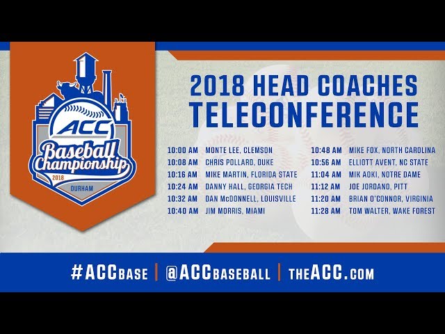 2018 ACC Baseball Championship Head Coaches Teleconference