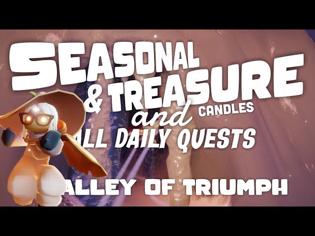 Seasonal & Treasure candles and Daily Quests | Valley of Triumph | SkyCotl | NoobMode