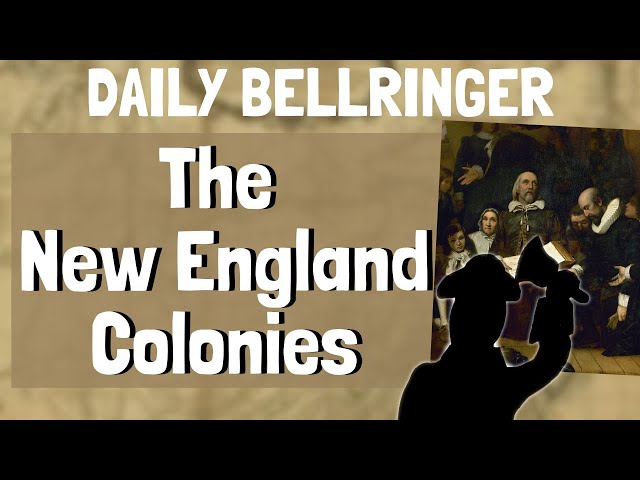 The New England Colonies | DAILY BELLRINGER