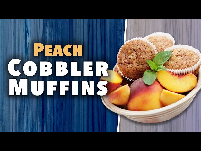 Peach Cobbler in a Muffin! | Recipe
