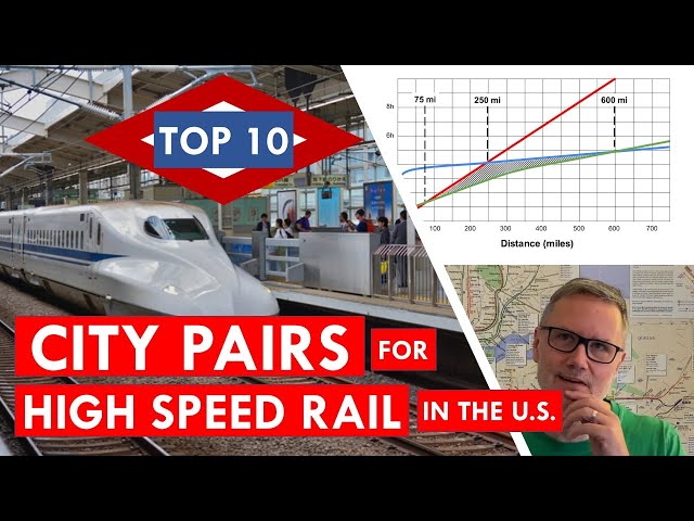 Top 10 Places to Build High Speed Rail In the U.S.