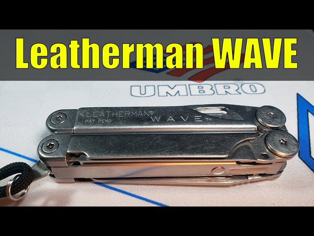 Leatherman WAVE - 1st Generation - A fine EDC for its time