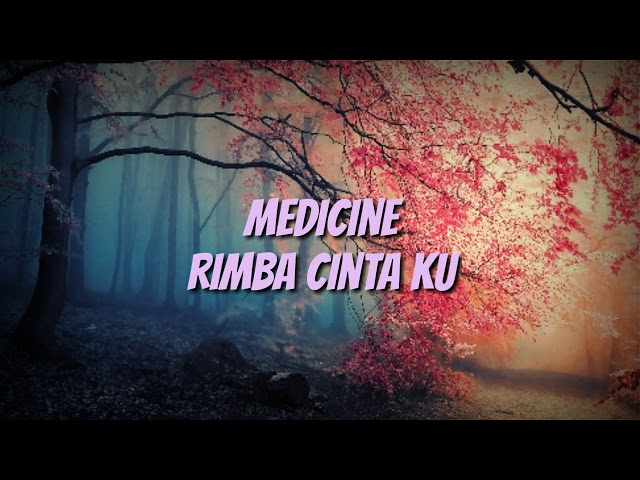 Medicine - Rimba CintaKu