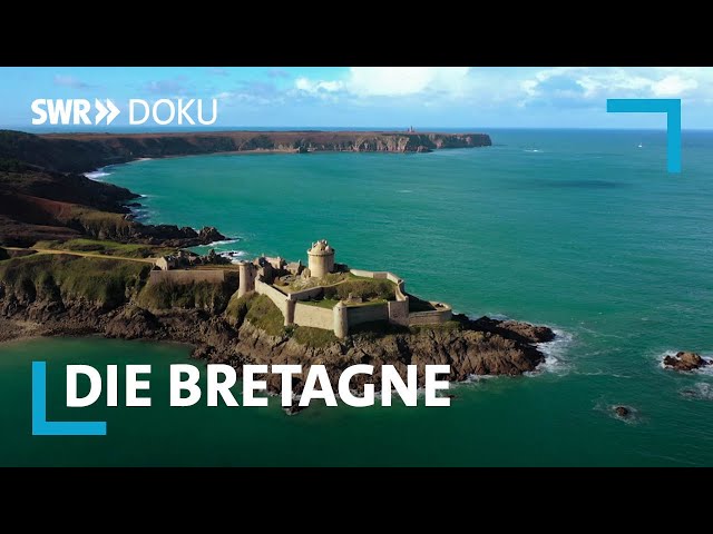 Die Bretagne - Frankreichs stürmisches Paradies | SWR Doku