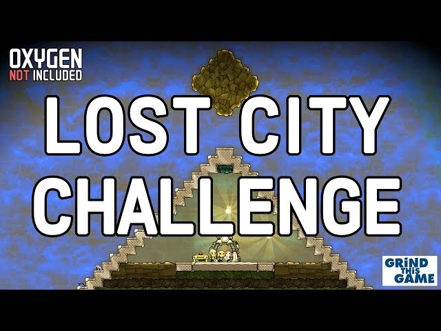Completing the LOST CITY Challenge - Livestream - Oxygen Not Included