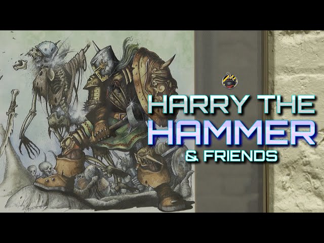HARRY THE HAMMER & FRIENDS: Warhammer Art from the 80s
