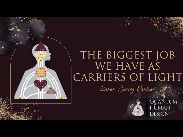 The Biggest Job We Have as Carriers of Light - Karen Curry Parker